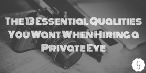 qualities private investigator