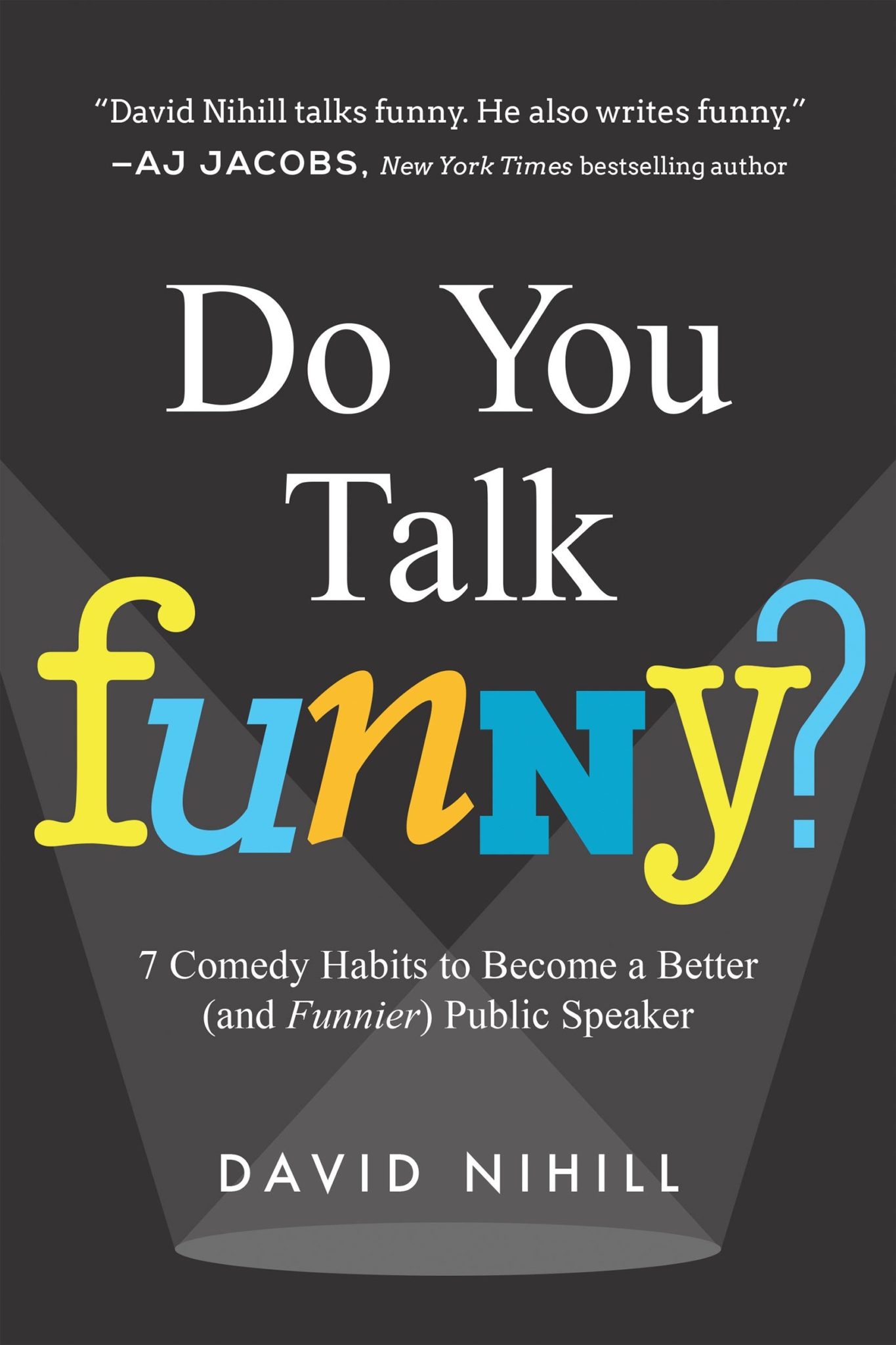 Do You Talk Funny? - David Nihill